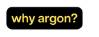 why argon